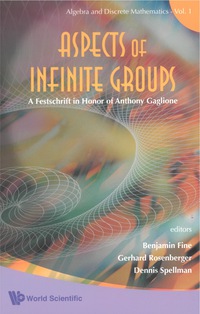 Imagen de portada: Aspects Of Infinite Groups: A Festschrift In Honor Of Anthony Gaglione 9789812793409