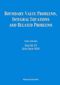 Cover image: Boundary Value Problems, Integral Equations And Related Problems - Proceedings Of The International Conference 9789810241971