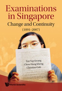 Imagen de portada: Examinations In Singapore: Change And Continuity (1891-2007) 9789812794130