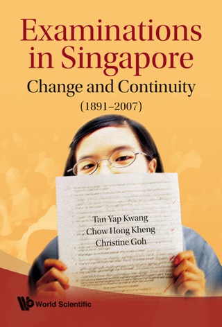 Cover image: Examinations In Singapore: Change And Continuity (1891-2007) 9789812794130