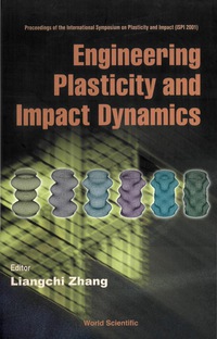 Cover image: ENGINEERING PLASTICITY & IMPACT DYNAMICS 9789810248031