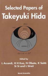 Omslagafbeelding: SELECTED PAPERS OF TAKEYUKI HIDA 9789810243333