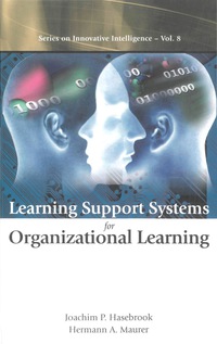 Titelbild: LEARNING SUPPORT SYSTEMS FOR ORGA...(V8) 9789812388315