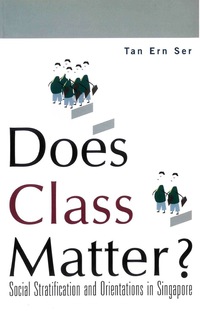 صورة الغلاف: Does Class Matter? 9789812388292