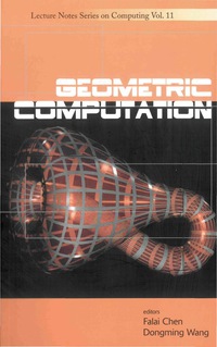 Cover image: GEOMETRIC COMPUTATION              (V11) 9789812387998