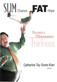Omslagafbeelding: Slim Chance Fat Hope: Society's Obsession With Thinness 9789812387387