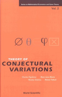 表紙画像: Theory Of Conjectural Variations 9789812387363