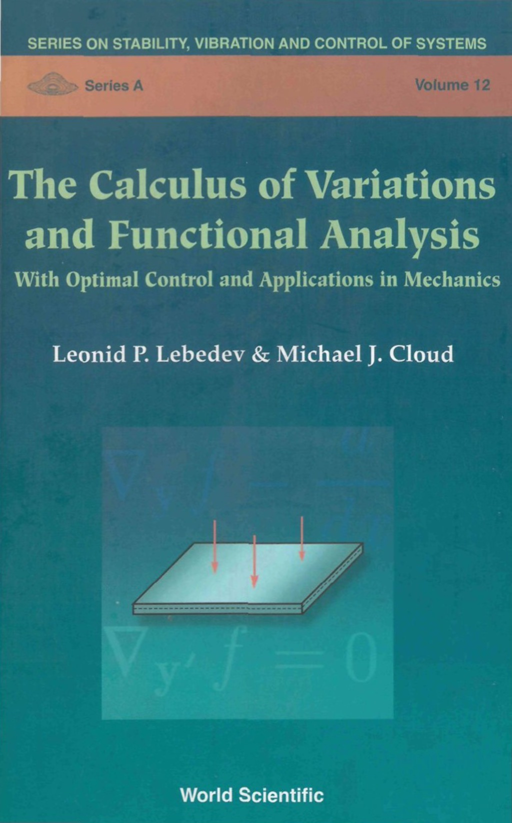 CALCULUS OF VARIATIONS & FUNCTIONAL..V12 With Optimal Control and Applications in Mechanics