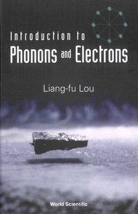 Titelbild: INTRODUCTION TO PHONONS & ELECTRONS 9789812384393