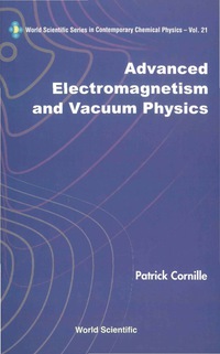 Imagen de portada: ADV ELECTROMAGNETISM & VACUUM PHYS (V21) 9789812383679