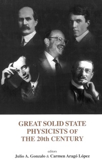 Imagen de portada: GREAT SOLID STATE PHYSICISTS OF THE .... 9789812383365