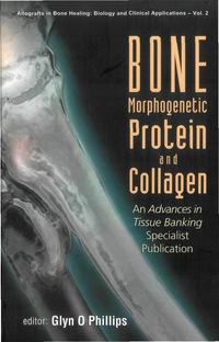 Cover image: BONE MORPHOGENETIC PROTEIN& COLLAGEN(V2) 9789812383181
