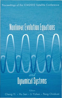 Cover image: NONLINEAR EVOLUTION EQUATIONS & DYNAMIC. 9789812382764