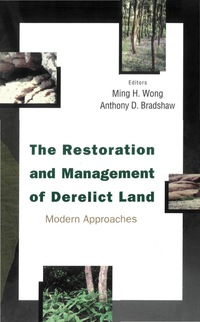 Imagen de portada: RESTORATION & MGNT OF DERELICT LAND,THE 9789812382535