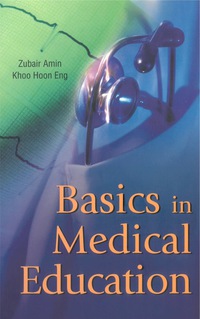 Cover image: BASICS IN MEDICAL EDUCATION 9789812382092