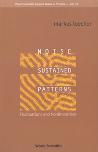 Cover image: NOISE SUSTAINED PATTERNS           (V70) 9789810246761