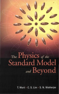 Imagen de portada: PHYSICS OF THE STANDARD MODEL & BEYOND 9789810245719