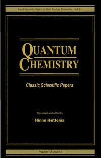 Omslagafbeelding: Quantum Chemistry: Classic Scientific Papers 9789810227715