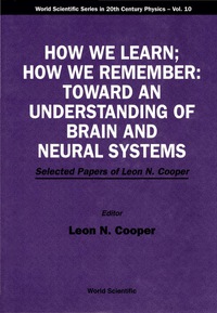 Cover image: HOW WE LEARN;HOW WE REMEMBER:...   (V10) 9789810218140