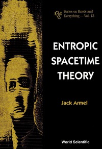 Imagen de portada: Entropic Spacetime Theory 9789810228422
