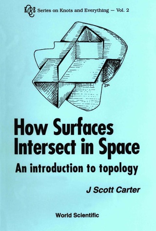 Cover image: How Surfaces Intersect In Space: An Introduction To Topology 1st edition 9789810210502