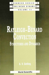 Imagen de portada: Rayleigh-benard Convection: Structures And Dynamics 1st edition 9789810226572