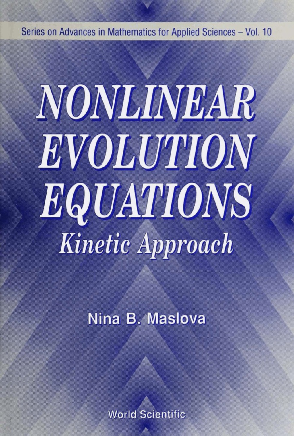 Nonlinear Evolution Equations: Kinetic Approach 1st Edition