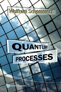 Omslagafbeelding: Quantum Processes 9789812796561