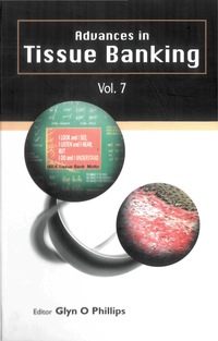 صورة الغلاف: Advances In Tissue Banking, Vol. 7 9789812387233