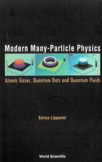 表紙画像: MODERN MANY-PARTICLE PHYSICS 9789812383457