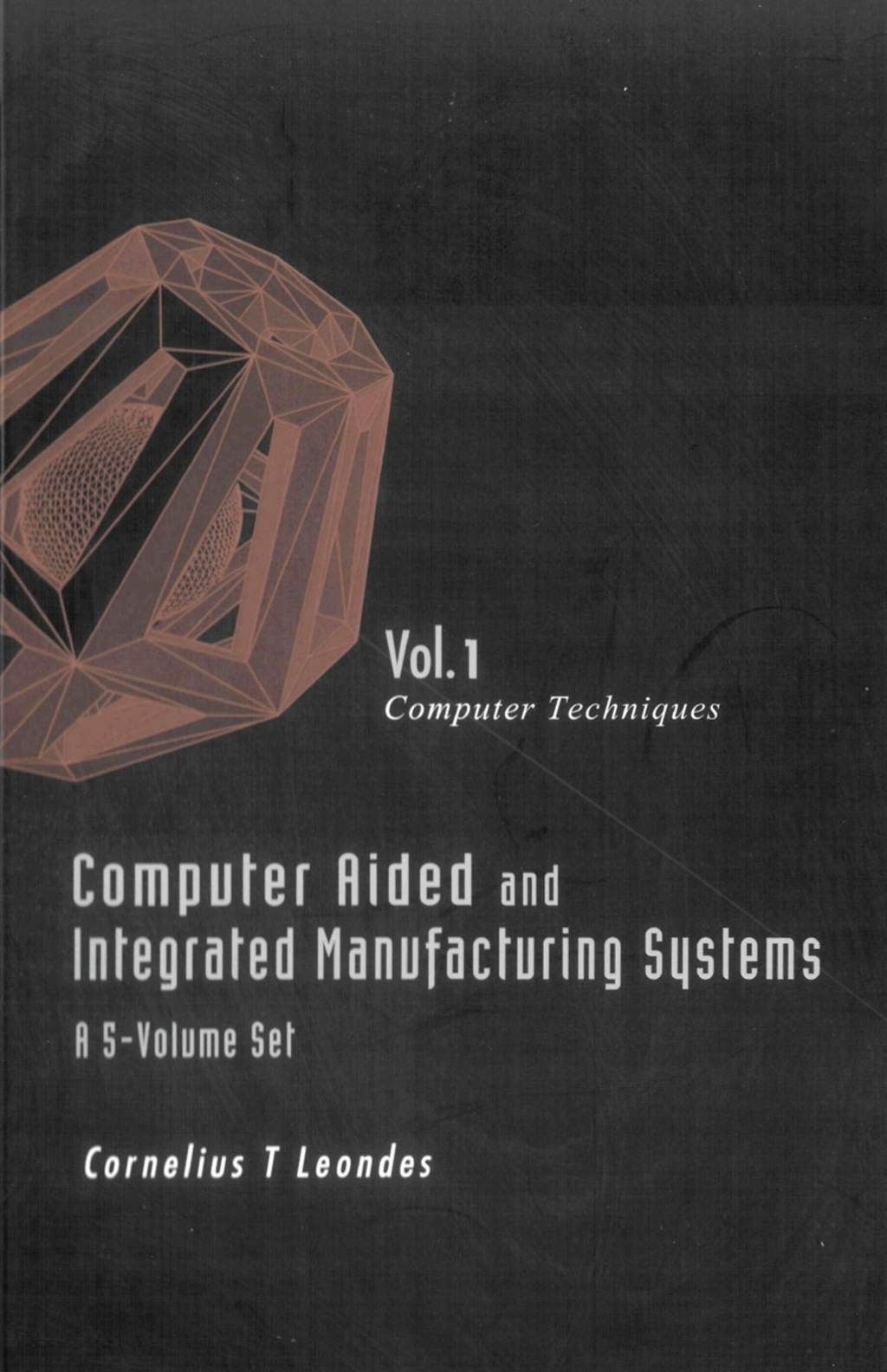 COMP AID & INTEGR MNFAC SYS (V1) Volume 1: Computer Techniques