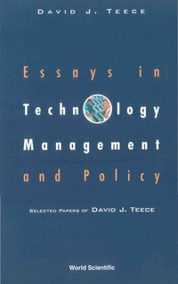 صورة الغلاف: ESSAYS IN TECHNOLOGY MANAGEMENT & POLICY 9789810244460