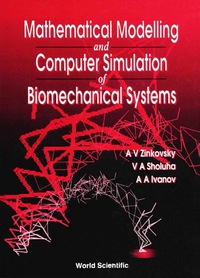 Cover image: Mathematical Modelling And Computer Simulation Of Biomechanical Systems 1st edition 9789810223953