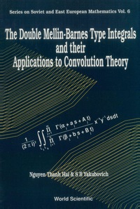 表紙画像: Double Mellin-barnes Type Integrals And Their Application To Convolution Theory, The 1st edition 9789810206901