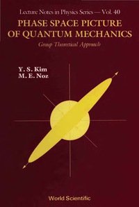 صورة الغلاف: Phase Space Picture Of Quantum Mechanics: Group Theoretical Approach 1st edition 9789810203603