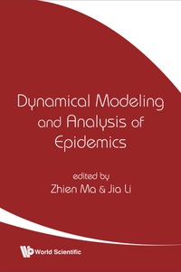 Imagen de portada: Dynamical Modeling And Analysis Of Epidemics 9789812797490