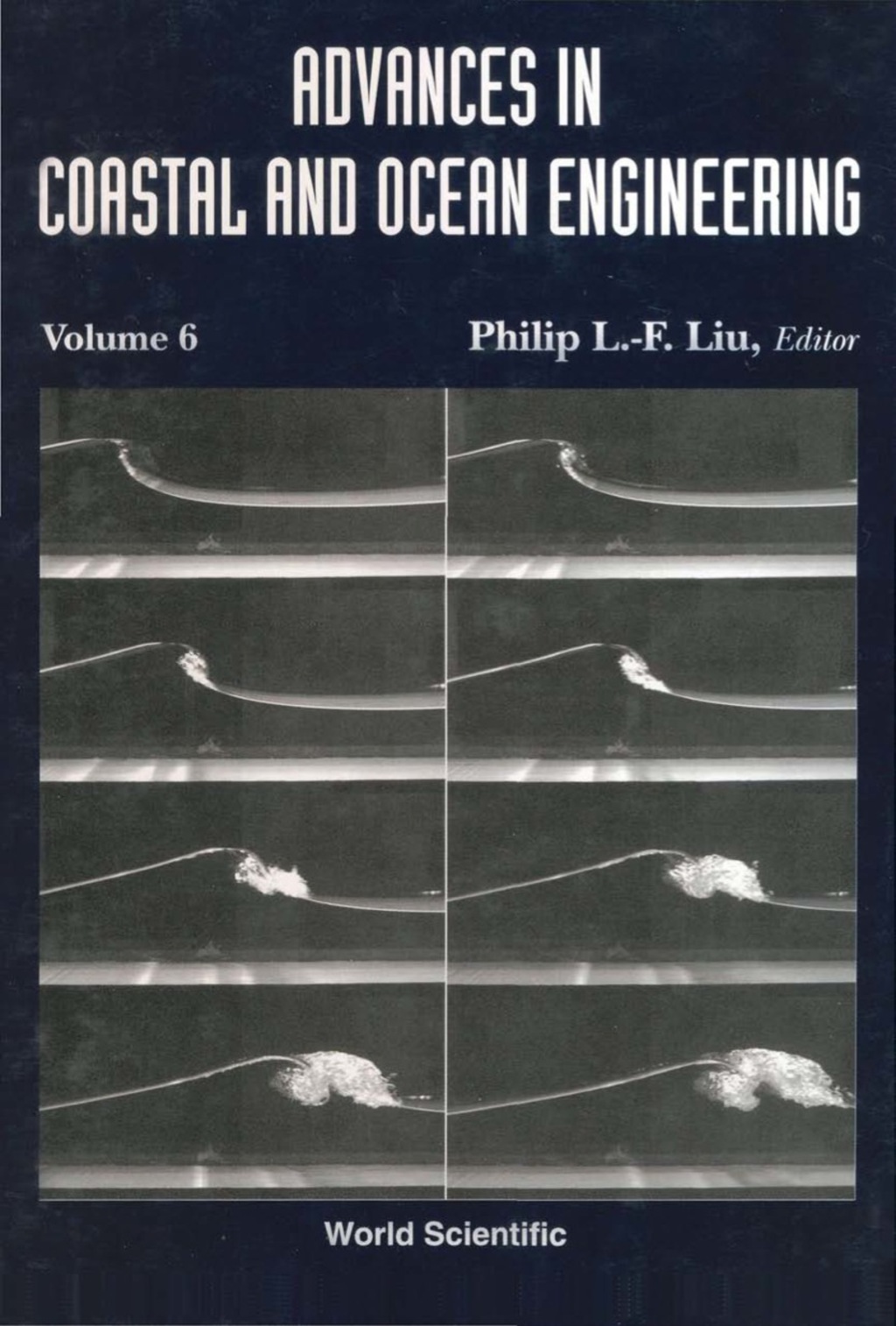 Advances In Coastal And Ocean Engineering, Vol 6 1st Edition