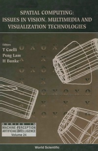 Imagen de portada: Spatial Computing: Issues In Vision, Multimedia And Visualization Technologies 1st edition 9789810229245