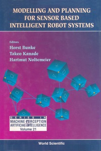 Cover image: Modelling And Planning For Sensor Based Intelligent Robot Systems 1st edition 9789810222383