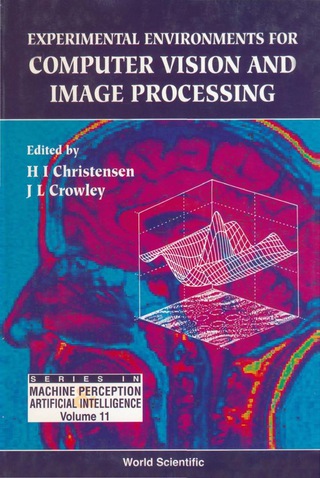 Imagen de portada: Experimental Environments For Computer Vision And Image Processing 1st edition 9789810215101