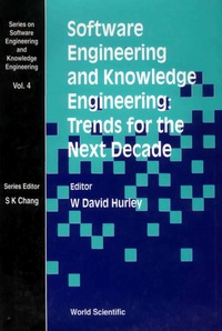 Cover image: Software Engineering And Knowledge Engineering: Trends For The Next Decade 1st edition 9789810219116