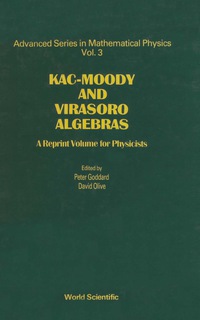 صورة الغلاف: Kac-moody And Virasoro Algebras: A Reprint Volume For Physicists 1st edition 9789971504199