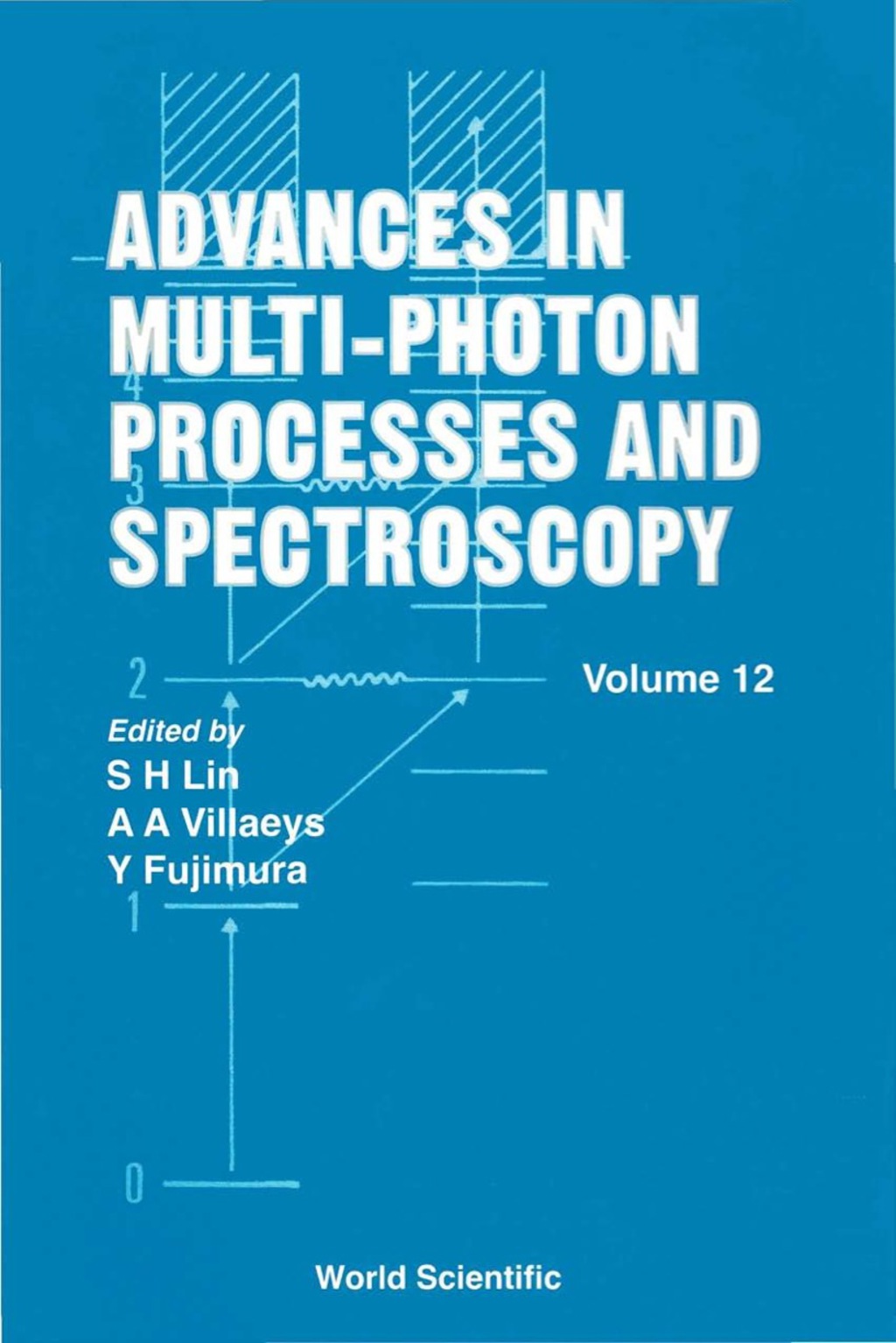 ADV MULTI-PHOTON PROCESS..(V12) (Volume 12)