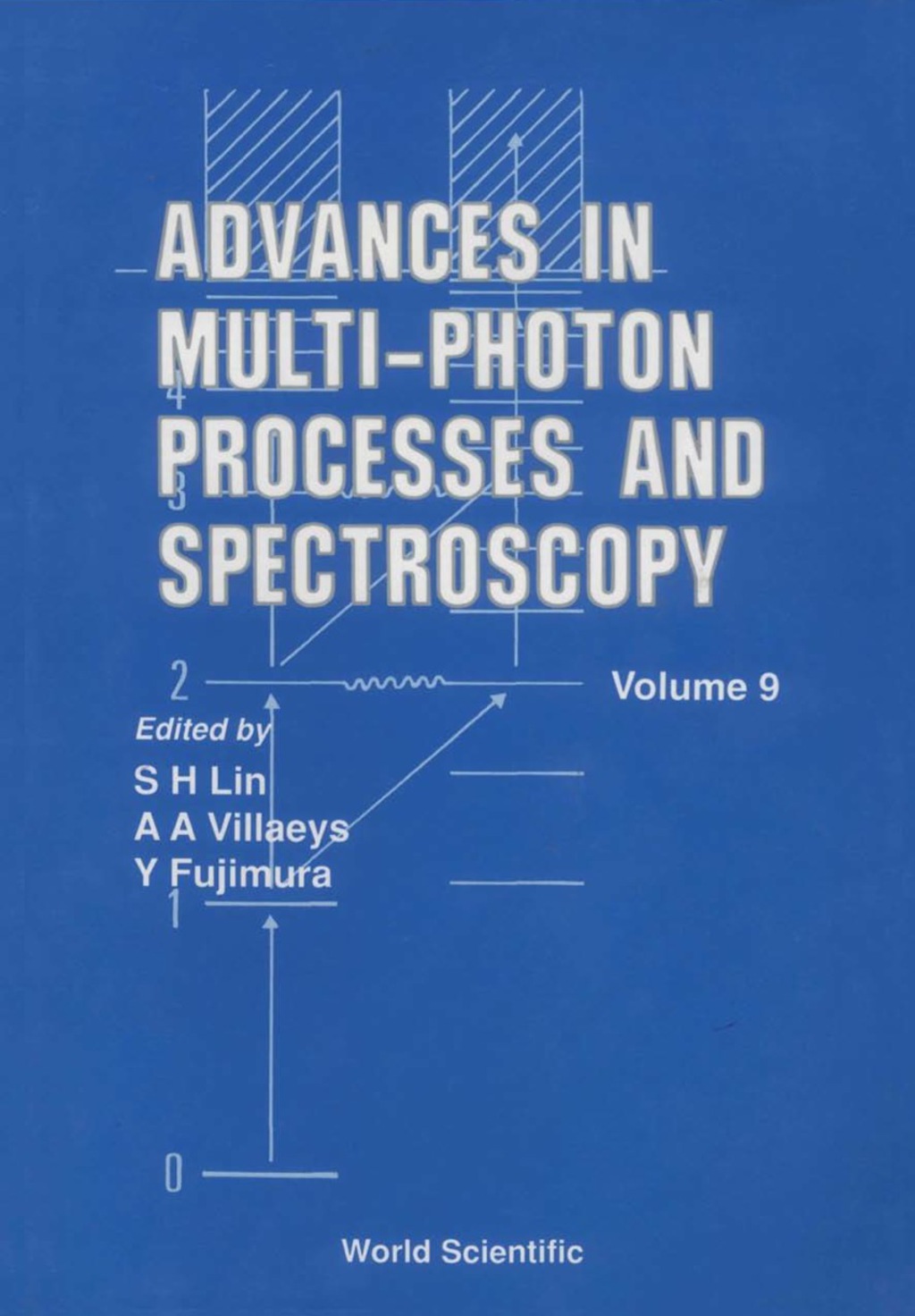 Advances In Multi-photon Processes And Spectroscopy, Vol 9 1st Edition
