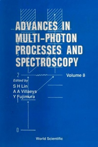 Imagen de portada: Advances In Multi-photon Processes And Spectroscopy, Vol 8 1st edition 9789810215439