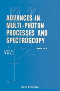 表紙画像: Advances In Multi-photon Processes And Spectroscopy, Vol 4 1st edition 9789971505776