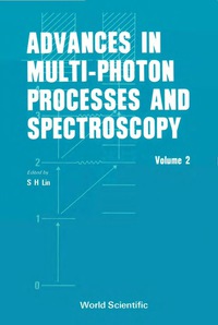 表紙画像: Advances In Multi-photon Processes And Spectroscopy, Vol 2 1st edition 9789971500856