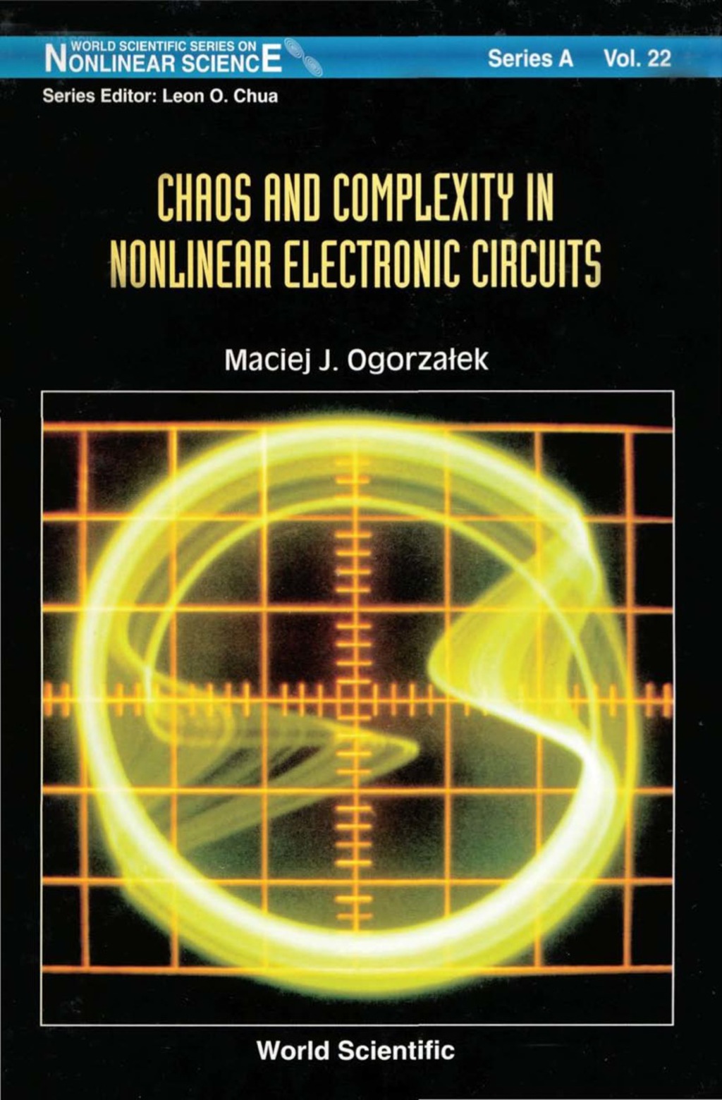 Chaos And Complexity In Nonlinear Electronic Circuits 1st Edition