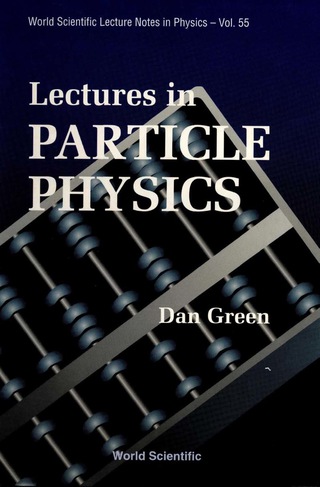 Imagen de portada: LECTURES IN PARTICLE PHYSICS       (V55) 9789810216825