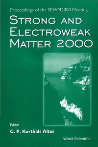 Cover image: STRONG & ELECTROWEAK MATTER 2000 9789810246723